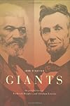Giants: The Parallel Lives of Frederick Douglass and Abraham Lincoln