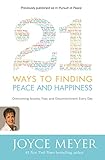 21 Ways To Finding Peace And Happiness