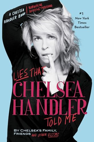 Lies That Chelsea Handler Told Me book cover