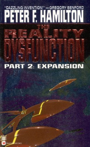 The Reality Dysfunction: Part 2: Expansion