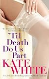 'Til Death Do Us Part
