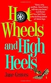 Hot Wheels And High Heels