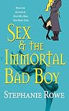 Sex & the Immortal Bad Boy
