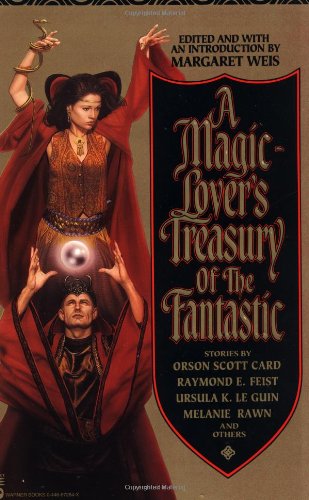 A Magic-Lover's Treasury of the Fantastic book cover