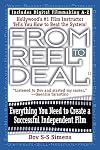 From Reel to Deal: Everything You Need to Create a Successful Independent Film