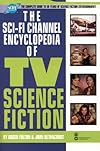 The Sci-Fi Channel Encyclopedia of TV Science Fiction