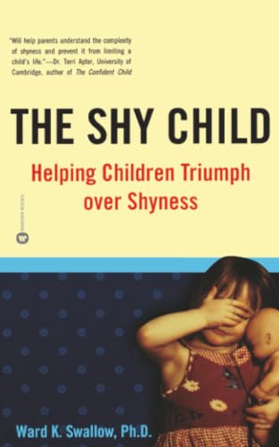 The Shy Child: Helping Children Triumph Over Shyness book cover