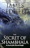 The Secret of Shambhala: In Search of the Eleventh Insight