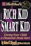 Rich Dad's Rich Kid, Smart Kid: Giving Your Children a Financial Headstart