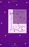 Love Secrets of the Signs: Astro-Analyze Your Love Life!