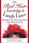 The Red Hat Society's Laugh Lines: Stories of Inspiration and Hattitude