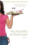 You Had Me at Good-bye