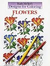 Designs for Coloring: Flowers