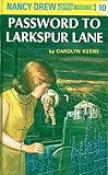The Password To Larkspur Lane Nancy Drew Book 10