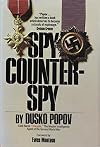 Spy/counterspy;: The autobiography of Dusko Popov