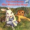 The Little Rabbit Who Wanted Red Wings