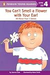 You Can't Smell a Flower with Your Ear! All About Your 5 Senses