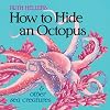 Ruth Heller's How to Hide an Octopus, and Other Sea Creatures