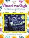 Vincent Van Gogh: Sunflowers and Swirly Stars