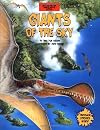Giants of the Sky (When Dinosaurs Lived)