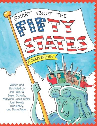 Smart About the Fifty States (With: Maryann Cocca-Leffler,True Kelley,Jon Buller,Susan Saunders) cover