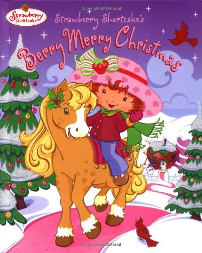 Strawberry Shortcake's Berry Merry Christmas book cover