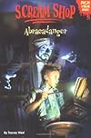 Abracadanger (Scream Shop #1)