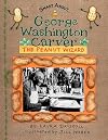 George Washington Carver: The Peanut Wizard (Smart About History)