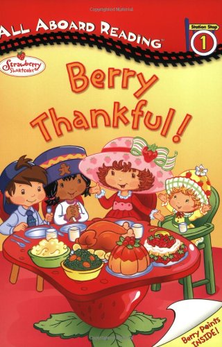 Strawberry Shortcake: Berry Thankful! book cover