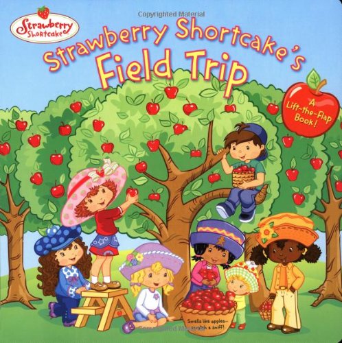 Strawberry Shortcake's Field Trip book cover