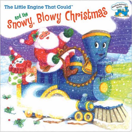 Cover of The little engine that could and the snowy, blowy Christmas