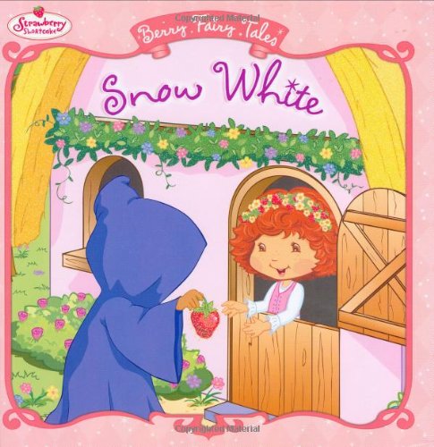 Snow White: Berry Fairy Tales book cover