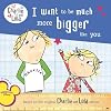I Want to Be Much More Bigger Like You