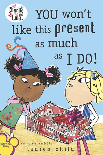 You Won't Like This Present as Much as I Do! book cover