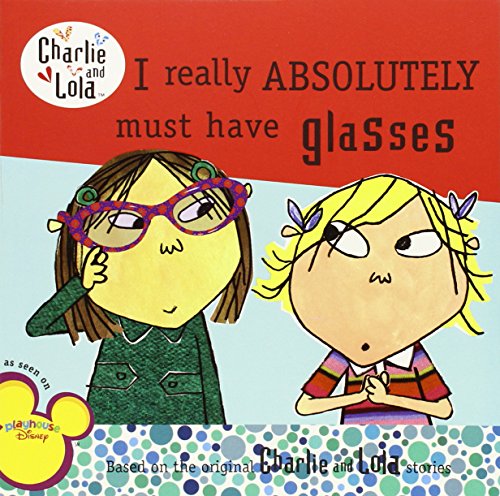 I Really Absolutely Must Have Glasses book cover