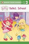 Strawberry Shortcake: Ballet School