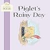 Piglet's Rainy Day (Disney Classic Pooh)