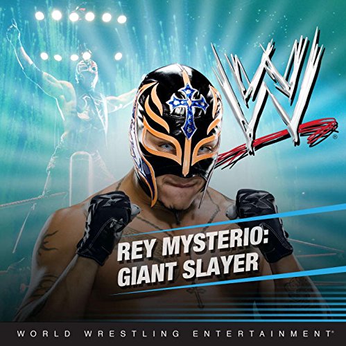 Rey Mysterio: Giant Slayer book cover