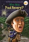 Who Was Paul Revere?