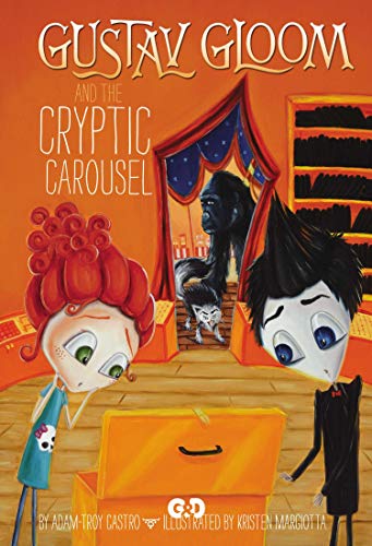 Cover of Gustav Gloom and the Cryptic Carousel