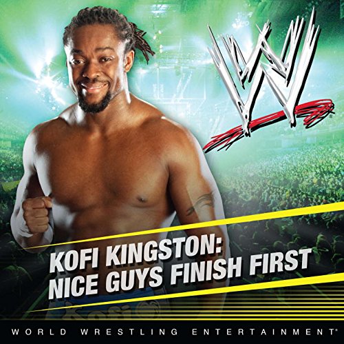 Kofi Kingston: Nice Guys Finish First cover