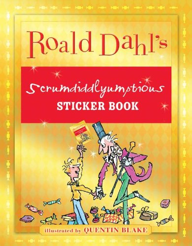 Roald Dahl's Scrumdiddlyumptious Sticker Book book cover