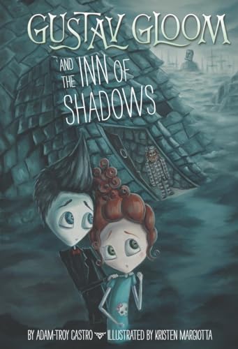 Cover of Gustav Gloom and the Inn of Shadows
