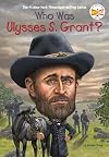 Who Was Ulysses S. Grant?