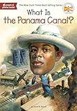 What Is The Panama Canal What Was
