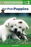Pup-Pup-Puppies (Penguin Young Readers, L2)