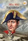 Who Was Napoleon?