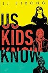 Us Kids Know