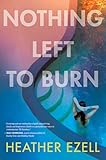 Nothing Left to Burn
