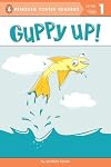 Guppy Up! (Penguin Young Readers, Level 1)
